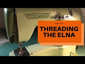Threading an Elna Supermatic