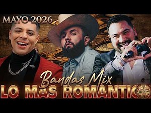 Mix Bandas Románticas 2024 - 2025: Carin Leon, Banda MS, Grupo Firme y La Adictiva