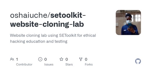 SEToolkit Lab: Website Cloning Social Engineering Techniques | Uchechukwu Oshai posted on the topic | LinkedIn