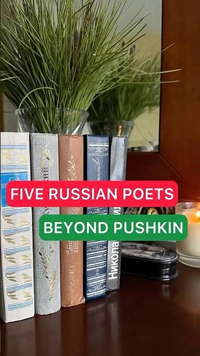 Five Russian Poets I Recommend (Beyond Pushkin)