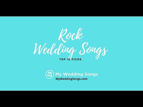 Rock Wedding Songs Top 10 Picks