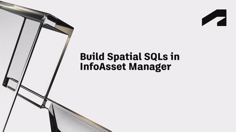 Introduction to querying with SQLs - Build spatial SQLs in InfoAsset Manager | Autodesk