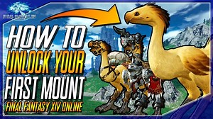 How to unlock you first Mount in Final Fantasy XIV Online! (Tutorial Gameplay - A Realm Reborn)