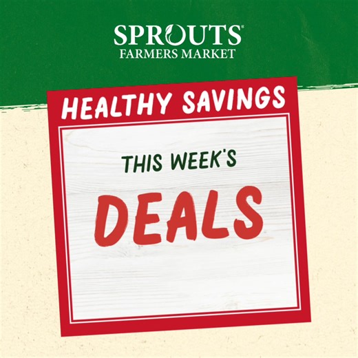 This week’s healthy savings just dropped — shop now before they’re gone, Feb. 18th–24th. | Sprouts Farmers Market
