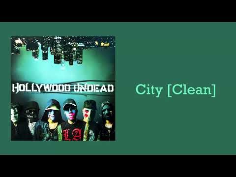 Hollywood Undead - City [Clean]