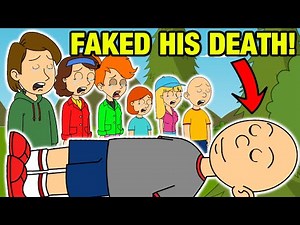 Classic Caillou Fakes his Death / Grounded