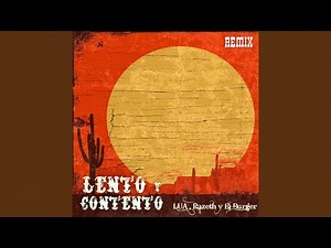 Lento y Contento (Remix)