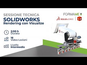 Corso SolidWorks Visualize - Il rendering fotorealistico