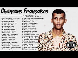 Chansons en Français Les Plus Écoutés 2021 Mix ♫ Meilleure Musique Francaise 2021