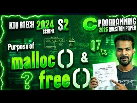 KTU BTech 2024 Scheme S2 GXEST204 | C Programming Q7 | malloc() & free() in C | Previous Questions