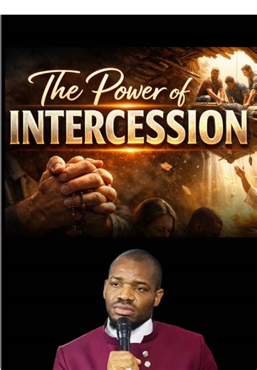 The Power of Intercession Explained by Prophet David Uche