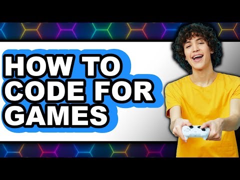 How to Code for Games (updated)