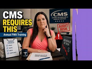 Why CMS Requires Annual Fraud, Waste & Abuse Training in Medical Practices