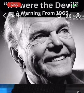 American Radio Broadcaster Paul Harvey, explaining what the world would be like if evil were engulfing it. He recorded this in 1965. “If I were the Devil”
