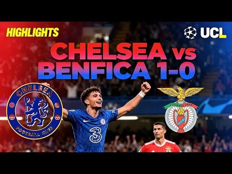 Chelsea 1-0 Benfica | UCL League Stage MD2 Highlights | Stamford Bridge