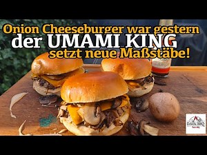 The UMAMI KING BURGER | This is what pure meat power from the grill tastes like | Recipe from DAD...