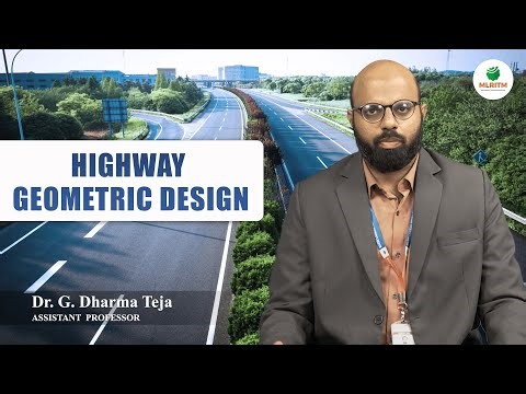 HIGHWAY GEOMETRIC DESIGN | BY DR. G. DHARMA TEJA || MLRITM