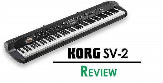 Korg SV-2 | SV-2S Review: An Upgrade to the Iconic SV-1 is Here