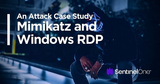 Mimikatz and Windows RDP: An Attack Case Study