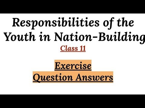 Responsibility of youth class 11 question answer/ Class 11 Chapter 2 Exercise Question Answers