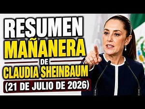 What happened today? ⚠️ Claudia Sheinbaum's Morning Press Conference Recap (July 21, 2026)