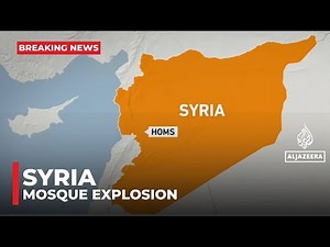 Deadly mosque explosion in Homs, Syria, reports state media