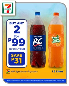 Sabihan mo na ang mama mo! Tipid ka ng P31 sa bawat dalawang RC Cola o Fruit Soda Orange 1.5L na bibilhin mo. P99 lang! Available in all stores hanggang November 16 lang kaya mag-stock ka na. Per DTI Fair Trade Permit No. FTEB-127702. Series of 2021 #711ph | 7-Eleven Philippines