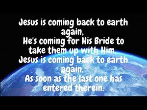 Jesus is coming back to earth again, He's coming for His Bride to take them up with Him,