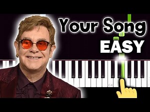 Elton John - Your Song - EASY Piano tutorial