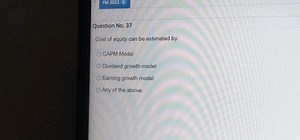 Question No. 37Cost of equity can be estimated by:CAPM Model... | Filo