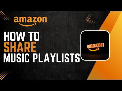 How To Share Amazon Music Playlists