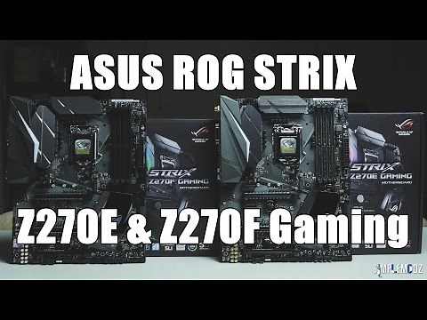 ASUS ROG STRIX Z270E & Z270F Gaming - Full Overview