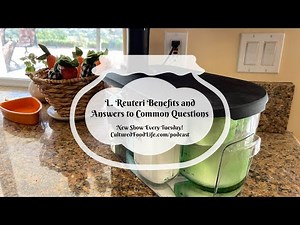 Podcast Episode 205: L. Reuteri Benefits and Answers to Common Questions