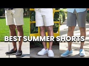 The 10 Best Shorts For Men In Summer 2025