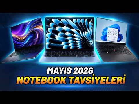 Dizüstü Bilgisayar Tavsiyeleri - Mayıs 2026