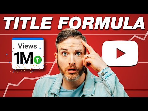 How to Write Better YouTube Titles & Get More Views!