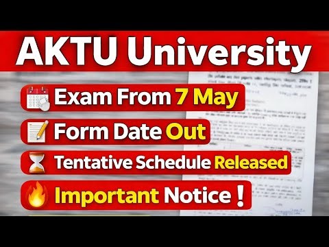 Aktu University🗓️ Exam From 7 May📝 Form Date Out⏳ Tentative Schedule Released🔥 Important Notice❗