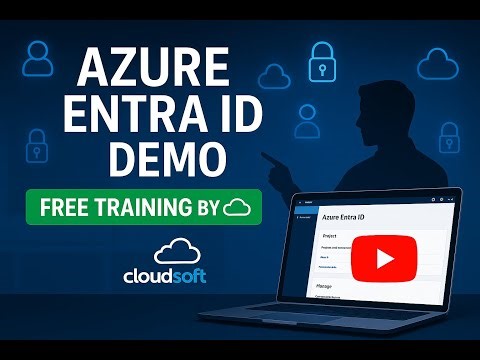 Azure Entra ID Training Demo | Identity & Access Management Explained | Cloudsoft Solutions