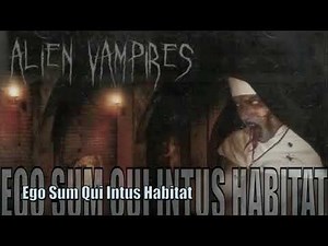 Alien Vampires - EGO SVM QVI INTVS HABITAT