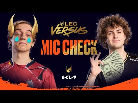 "I bought you like a grocery" | Kia Mic Check | 2026 LEC Versus Week 1