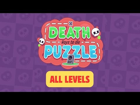 Death Puzzle Game Walkthrough | Complete All Levels Guide