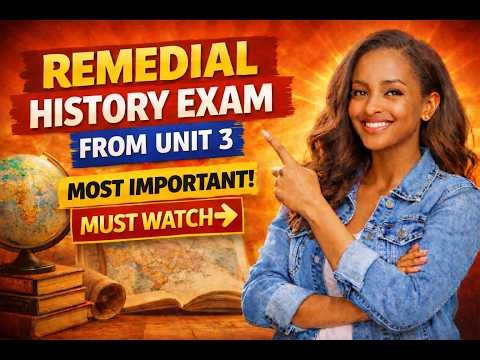 HISTORY REMEDIAL EXAM FROM UNIT 3/MOST IMPORTANT QUESTIONS/MUST WATCH 2018 REMEDIAL STUDENTS