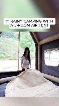 Rainy camping with a 3 - rooms air tent ⛈️🌧️🏞️ #camping #rainstorm #campinglife #heavyrain
