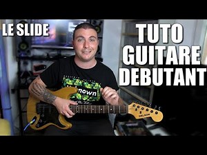 COURS DE GUITARE DÉBUTANT - LE SLIDE