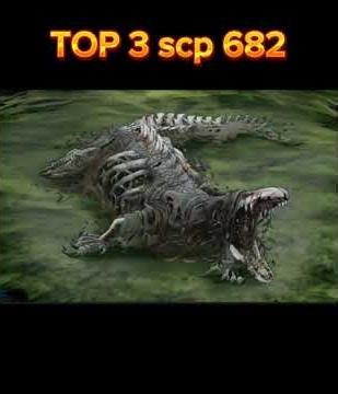 TOP 6 scp mạnh nhất thế giới giới phần 4