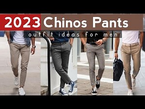 18 Chinos Pants Outfits for Men 2023 | men's fashion |