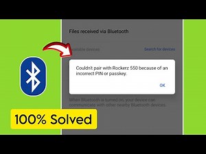 couldn't pair with bluetooth because of incorrect pin or passkey | couldn't pair bluetooth problem