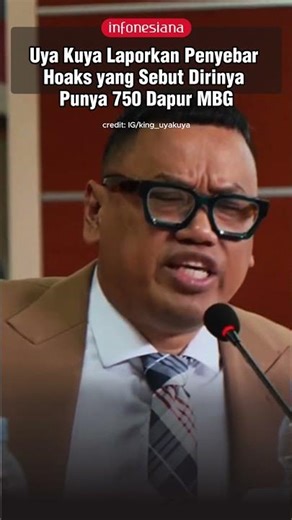 Uya Kuya Laporkan Penyebar Hoaks yang Sebut Dirinya Punya 750 Dapur MBG #uyakuya #mbg