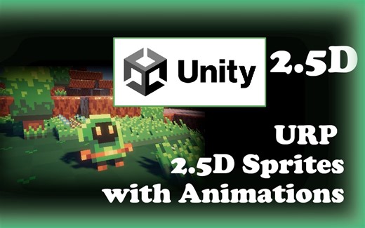 [Unity教程][2.5D][URP]Unity中使用通用渲染管线创建带有动画的 2.5D 精灵角色