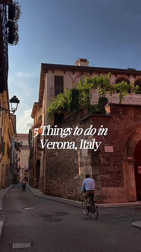 5 Must-Do Activities in Verona, Italy